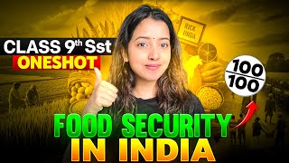 FOOD SECURITY OF INDIA - CLASS 9 ECONOMICS | SCORE 95+ IN SOCIAL SCIENCE | FINAL REVISION #ncert