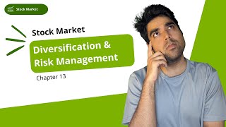 Understanding Diversification & Risk Management in the Stock Market