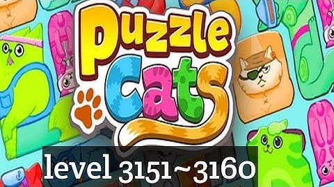 Puzzle Cats - level 3151~3160  Solve 