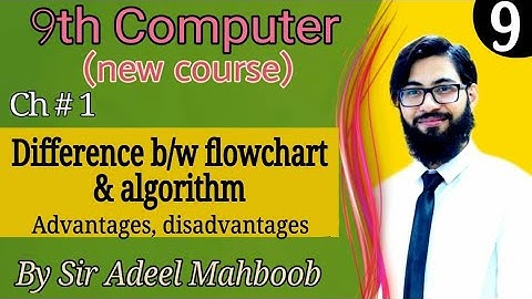 Difference between flowchart and algorithm | 9th computer new book chapter 1