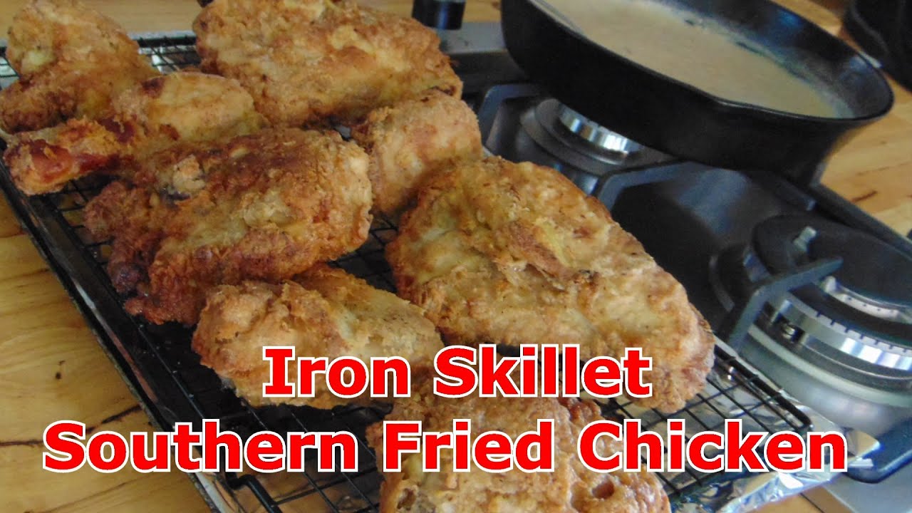 Iron Skillet Southern Fried Chicken The Hillbilly Kitchen Youtube