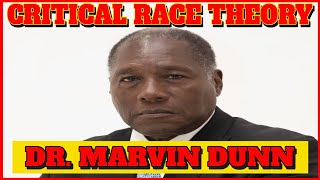 Critical Race Theory With Dr. Marvin Dunn & Dr. Raymond Dunn