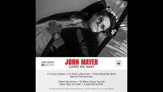John Mayer - Carry Me Away