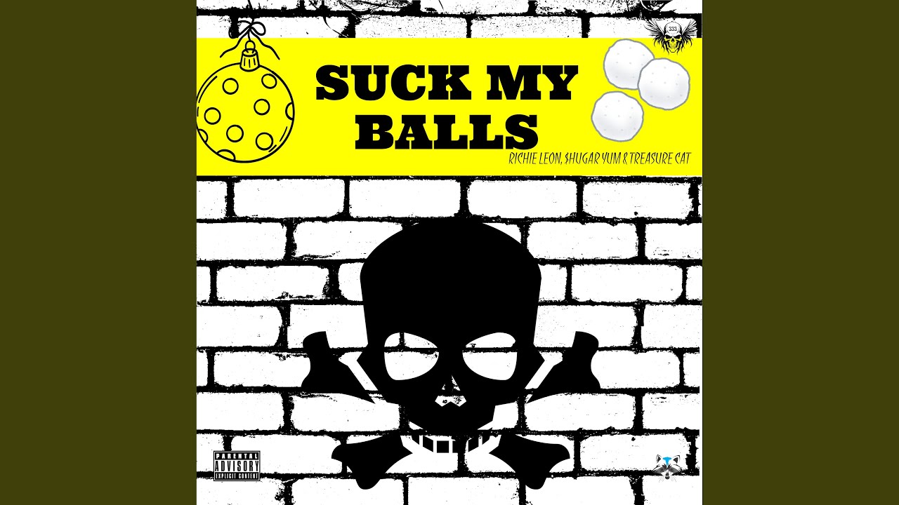 Suck My Balls
