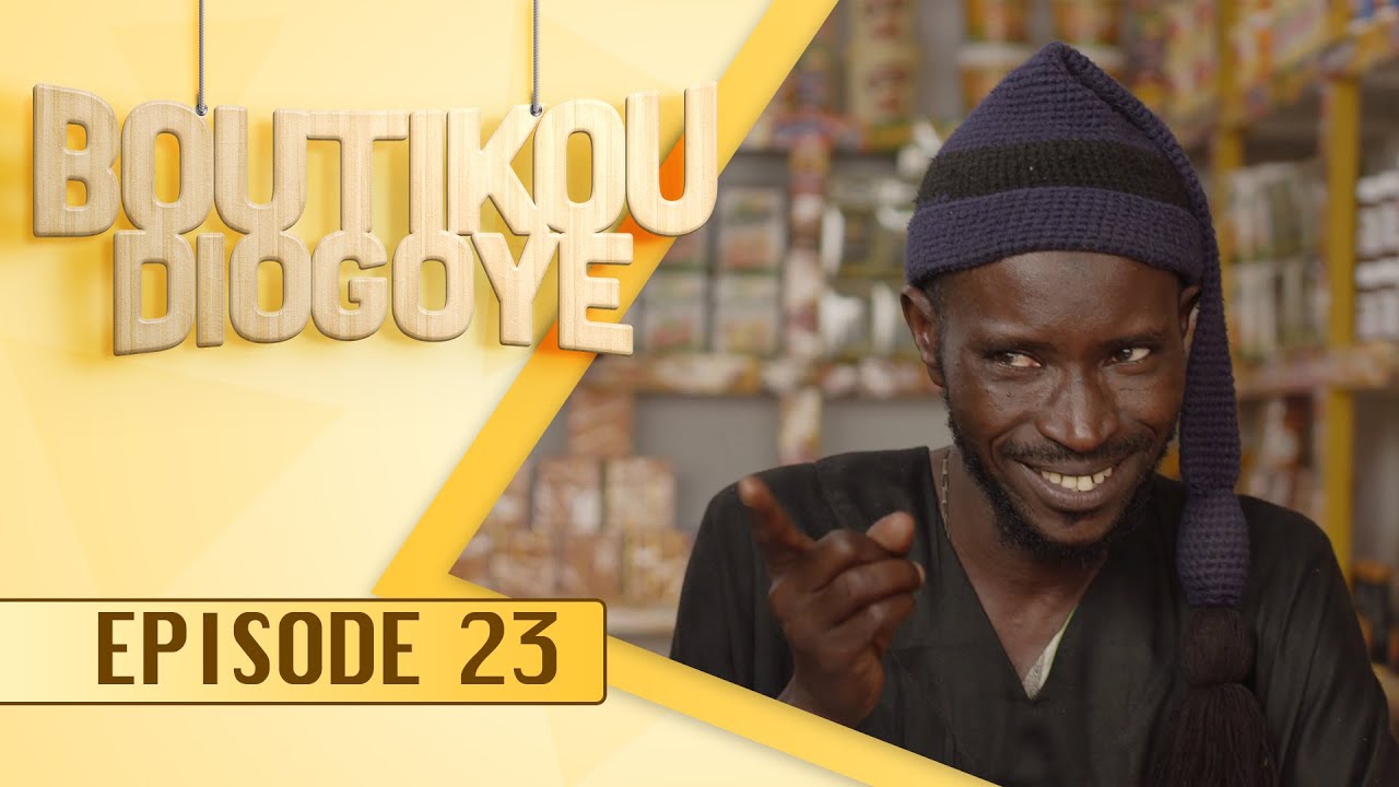 S rie BOUTIKOU DIOGOYE Episode 23 YouTube
