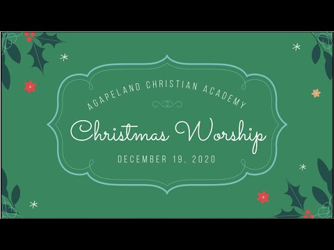 CHRISTMAS SERVICE 2020 l AGAPELAND CHRISTIAN ACADEMY