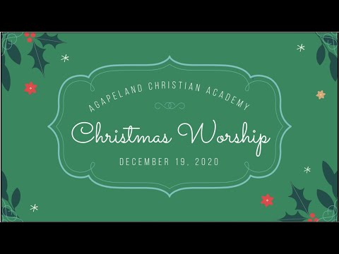 CHRISTMAS SERVICE 2020 l AGAPELAND CHRISTIAN ACADEMY