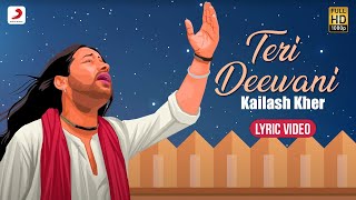 Teri Deewani  Lyric Video | Kailash Kher | Paresh | Naresh