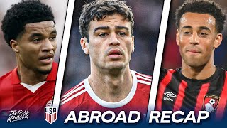 Gio Reyna SHINES with an ASSIST | Tyler Adams Injury Update | Tillman SCORES | USMNT Abroad