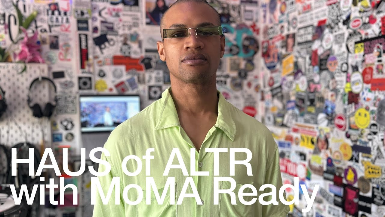 HAUS of ALTR with MoMA Ready 