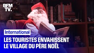 Les touristes envahissent le village du Père Noël