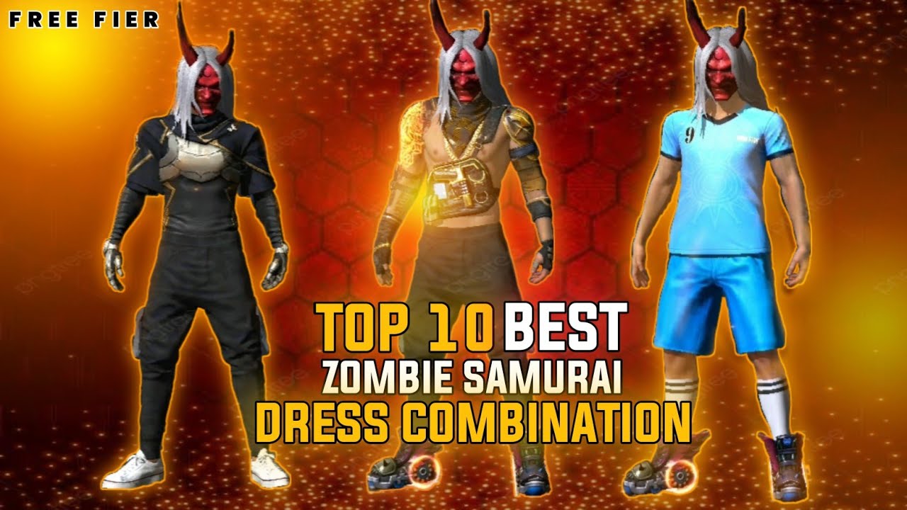 Top 10 Best Zombie Samurai Dress Combination 2020 Free Fier New Trending Looks Crazy Biki Youtube Top 10 Best Zombie Samurai Dress Combination 2020 Free Fier New Trending Looks Crazy Biki Youtube