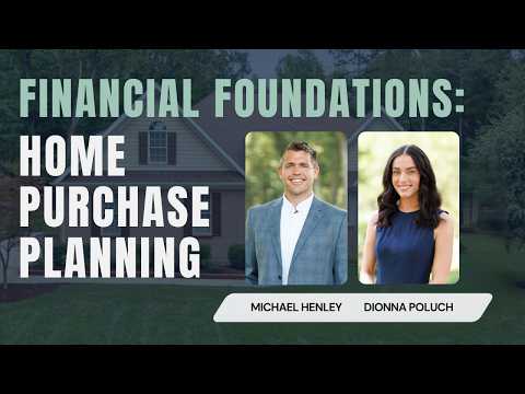 Video thumbnail: Financial Foundations | Home Purchase Planning