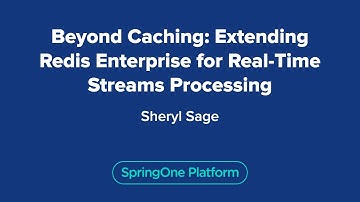 Beyond Caching: Extending Redis Enterprise for Real-Time Streams Processing