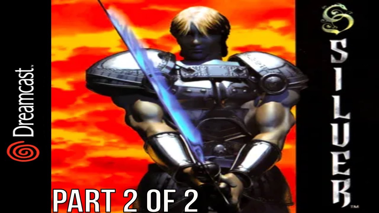 Full Playthrough [220] Sega Dreamcast [3] Silver [Part 2 of 2