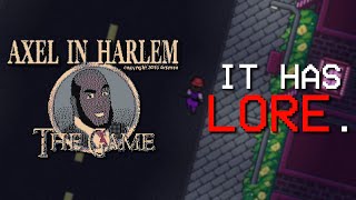 More Than Just A Meme Axel In Harlem The Game Part 1