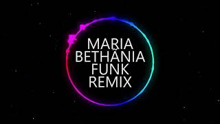 BRINCAR DE VIVER - MARIA BETHÃNIA FUNK REMIX