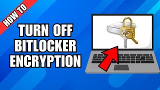 How To Turn Off BitLocker Drive Encryption On Windows 11