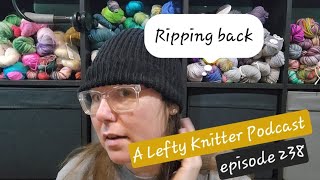 A Lefty Knitter Podcast  Episode 238