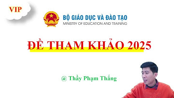 CHỮA CHI TIẾT ĐỀ THAM KHẢO TỐT NGHIỆP BGD 2025 | SGK MỚI