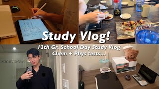 STUDY VLOG!💻📑 Taking you through my high school day! Chemistry & Physics tests, common app essays