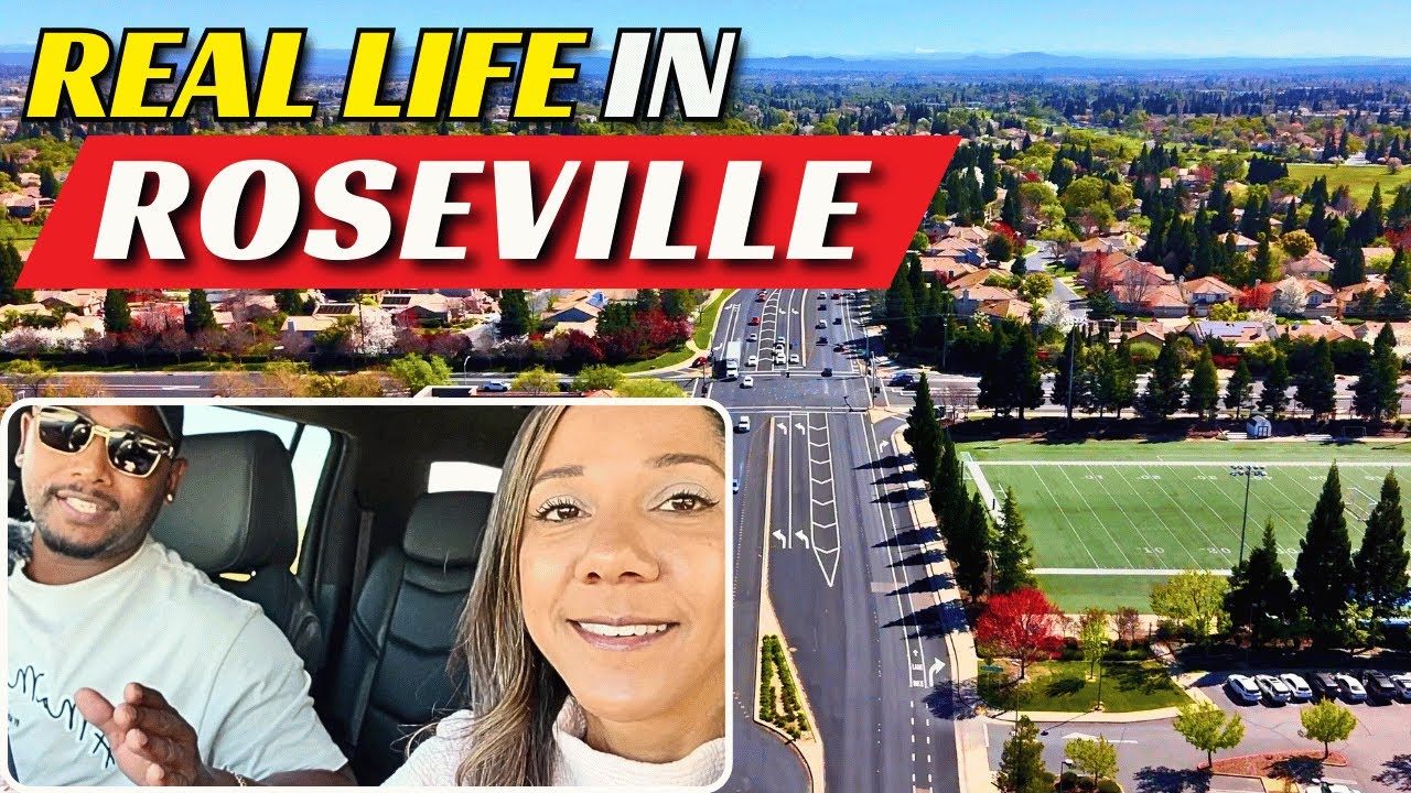 Living in Roseville CA [DRIVING TOUR] - What Does Living in this Sacramento Suburb Look Like?