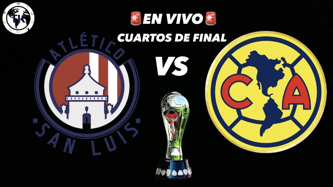 ATLÉTICO DE SAN LUIS VS AMÉRICA EN VIVO LIGUILLA CUARTOS DE FINAL - YouTube
