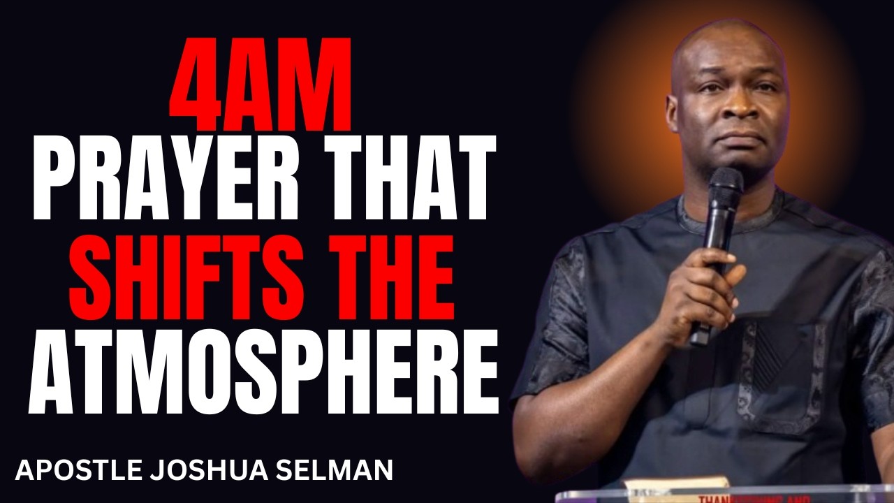 PRAY THIS AT 4AM AND WATCH GOD CHANGE YOUR HOUSEHOLD 🔥 | Apostle Joshua Selman