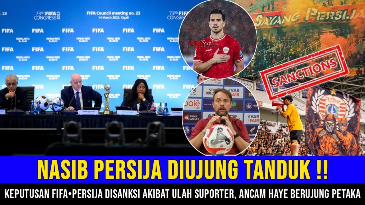 Nasib Persija Diujung Tanduk ❗❗ Suporter Persija Disangsi FIFA, Karma Nyata Thom Haye