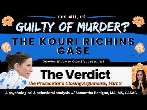 The Kouri Richins Case. The Verdict & The Prosecutor's Closing Arguments P2