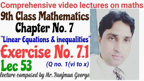 9th class Maths#ch. No. 7"linear Equations and inequalities" Exercise no. 7.1#(Q No. 1(vi_x)#lec# 53