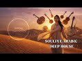Soulful Arabic Deep House Emotional Desert Vibes Violin Oud 