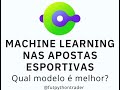 Treinando Vários Modelos de Machine Learning aplicados à Apostas Esportivas