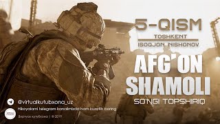 Afg'on Shamoli 5-Qism Toshkent (o'zbek tilida yangi serial)  Афгон Шамоли Тошкент
