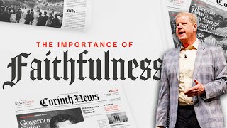 The Importance of Faithfulness - Pastor Jonathan Falwell