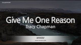 Tracy Chapman-Give Me One Reason (Karaoke Version)