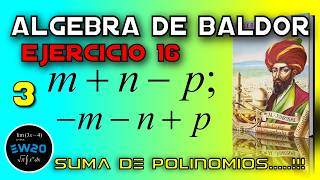 Suma de polinomios - Adición de polinomios - Algebra De Baldor Desde Cero   Ejercicio 16 3