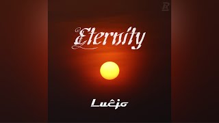 Lucjo - Eternity | Epic World #4