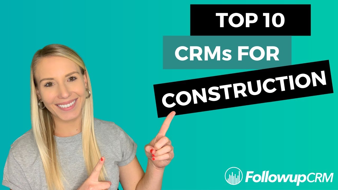 Update Top 10 CRMs for Construction | Followup CRM