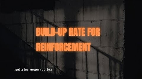 Build-Up Rate for Reinforcement – Mastering Rebar Estimation