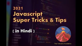 Javascript (ES6) Super Tricks and Tips #01 (in Hindi & English) | Master Web Developement