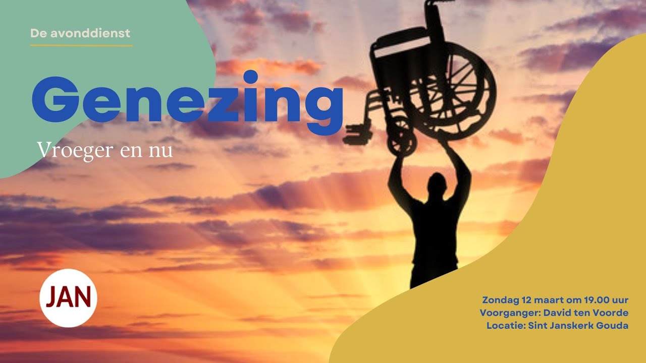 Avonddienst | 12 maart 2023 | JANMeeting | David ten Voorde | Genezing
