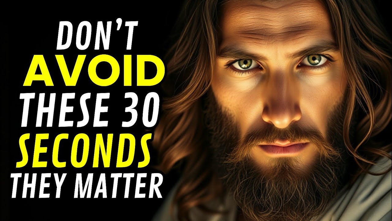 ✝️ GOD SAYS DON’T AVOID THESE 30 SECONDS THEY MATTER