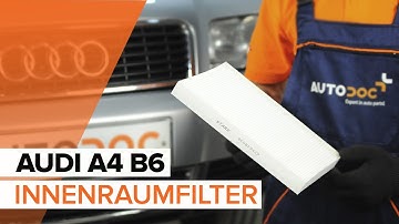 Wie AUDI A4 B6 Innenraumfilter wechseln TUTORIAL | AUTODOC