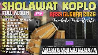 FULL ALBUM SHOLAWAT DANGDUT KOPLO KENDANG JAIPONG VIRAL 2026 | SHOLAWAT MERDU PENARIK REJEKI DAHSYAT