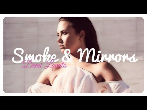Demi Lovato - Smoke & Mirrors