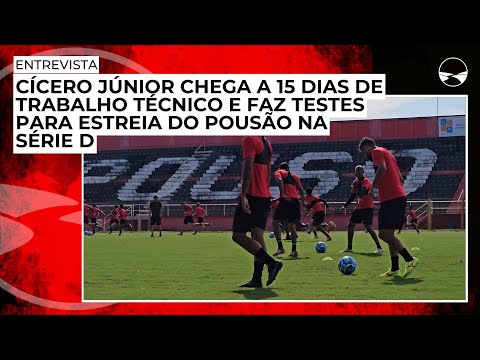 Cícero Júnior chega a 15 dias de trabalho técnico e faz testes para estreia do Pousão na Série D