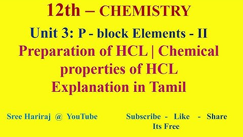 Preparation of HCL | Chemical properties of HCL  in Tamil | Unit 3 | TN-12th Chemistry