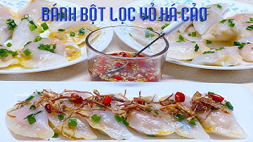 Bánh Bột Lọc Vỏ Há Cảo Nhân Tôm Thịt - Vietnamese Ha Gow Dumplings