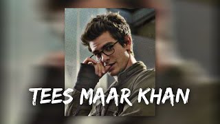 𝐓𝐞𝐞𝐬 𝐌𝐚𝐚𝐫 𝐊𝐡𝐚𝐧  [ 𝐬𝐥𝐨𝐰𝐞𝐝   𝐫𝐞𝐯𝐞𝐫𝐛 ]